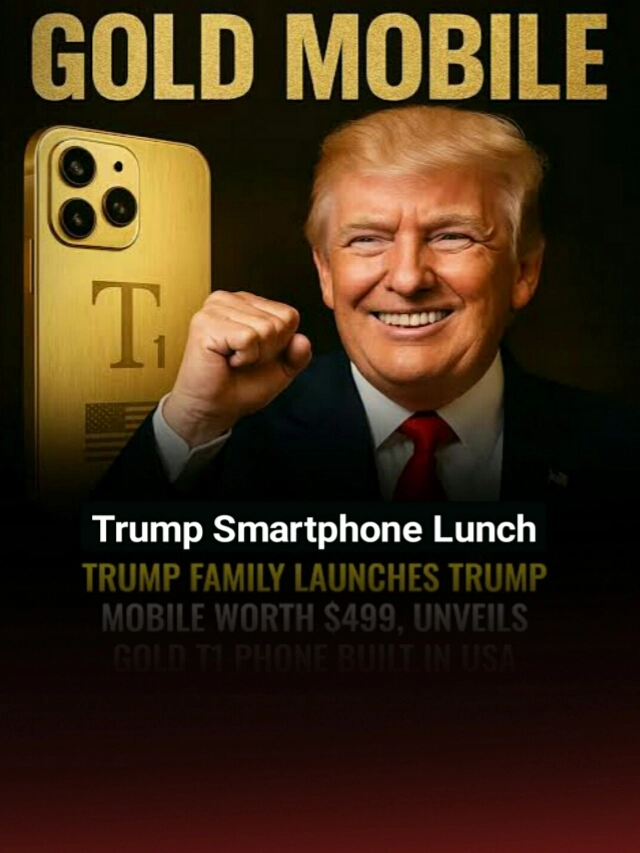 Trump T1 Smartphone : ट्रम्प ने लांच किया 300MP कैमरा वाला स्मार्टफ़ोन  7500mAh बैटरी के साथ जाने इसके फीचर्स